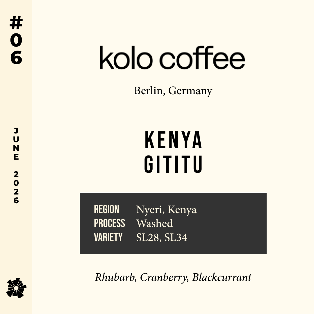 #06 Kolo Coffee (Berlin) — Kenya Gititu